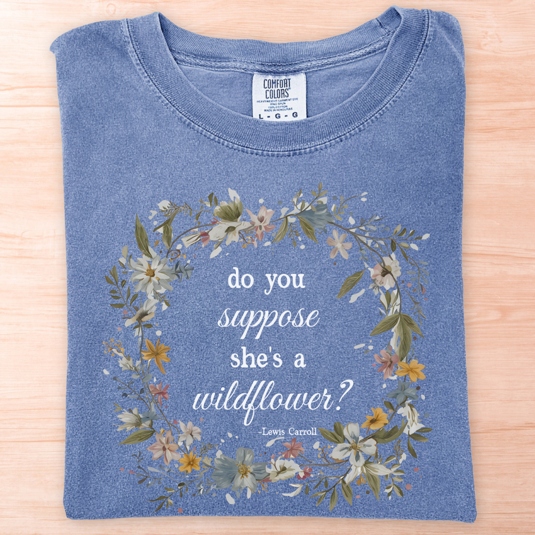 Wildflower Lewis Carroll Quote T-Shirt