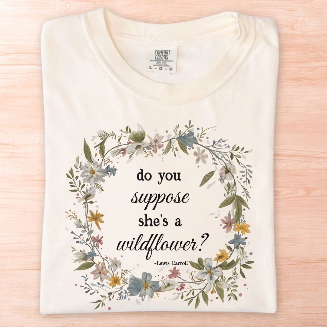 Wildflower Lewis Carroll Quote T-Shirt