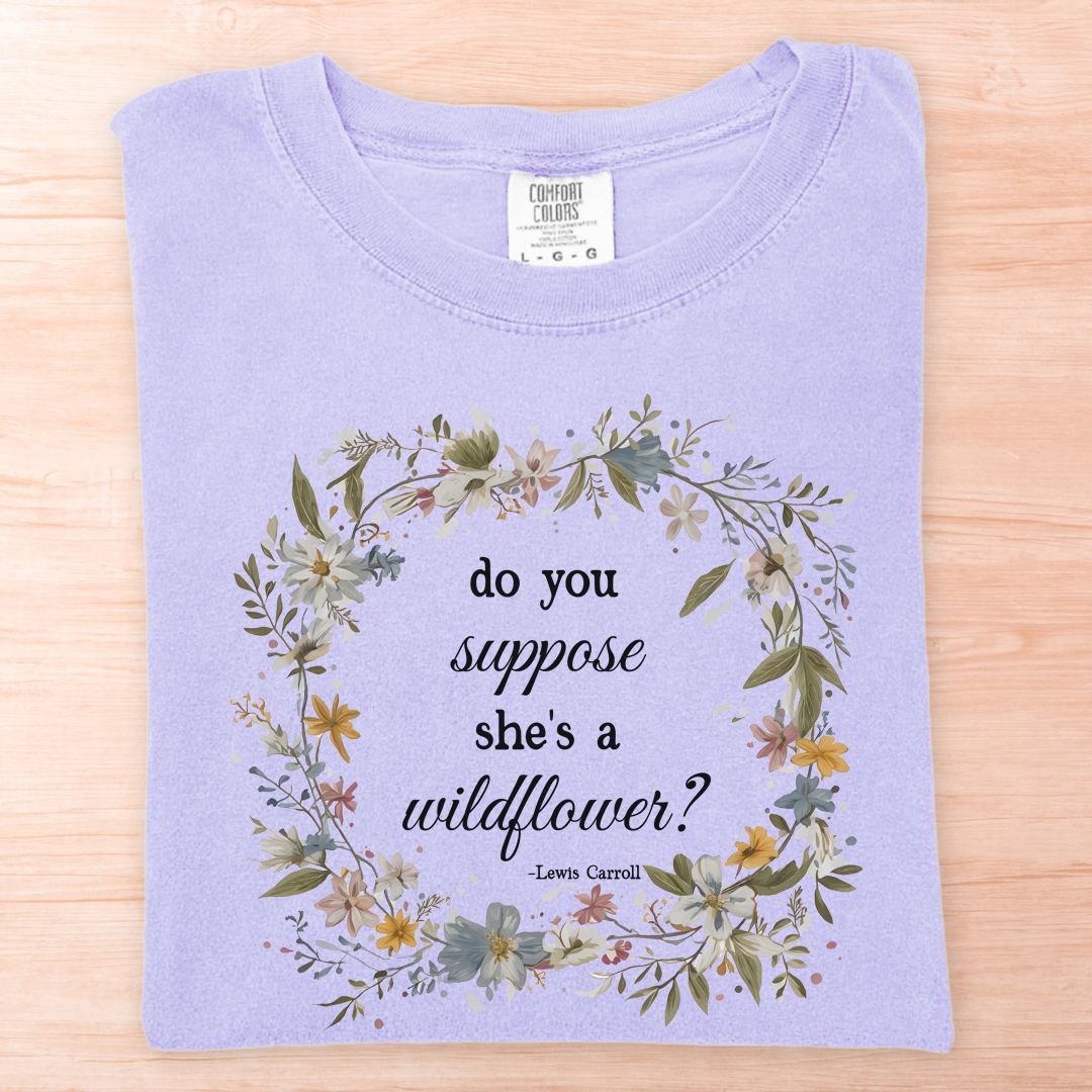Wildflower Lewis Carroll Quote T-Shirt
