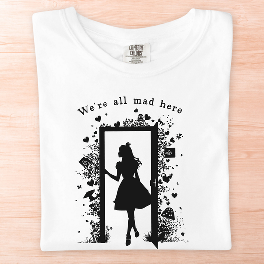 Alice Wonderland All Mad Here T-Shirt