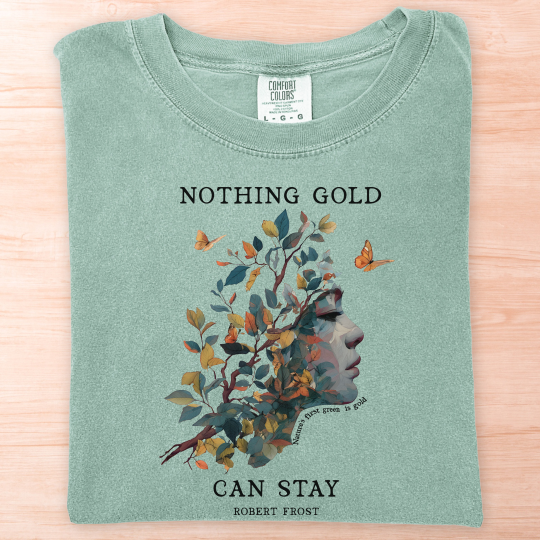 Robert Frost Nothing Gold Can Stay T-Shirt