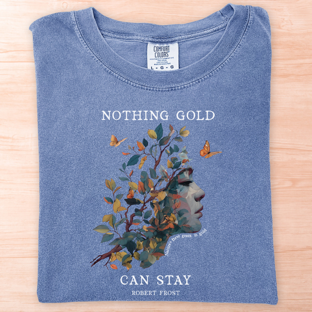 Robert Frost Nothing Gold Can Stay T-Shirt