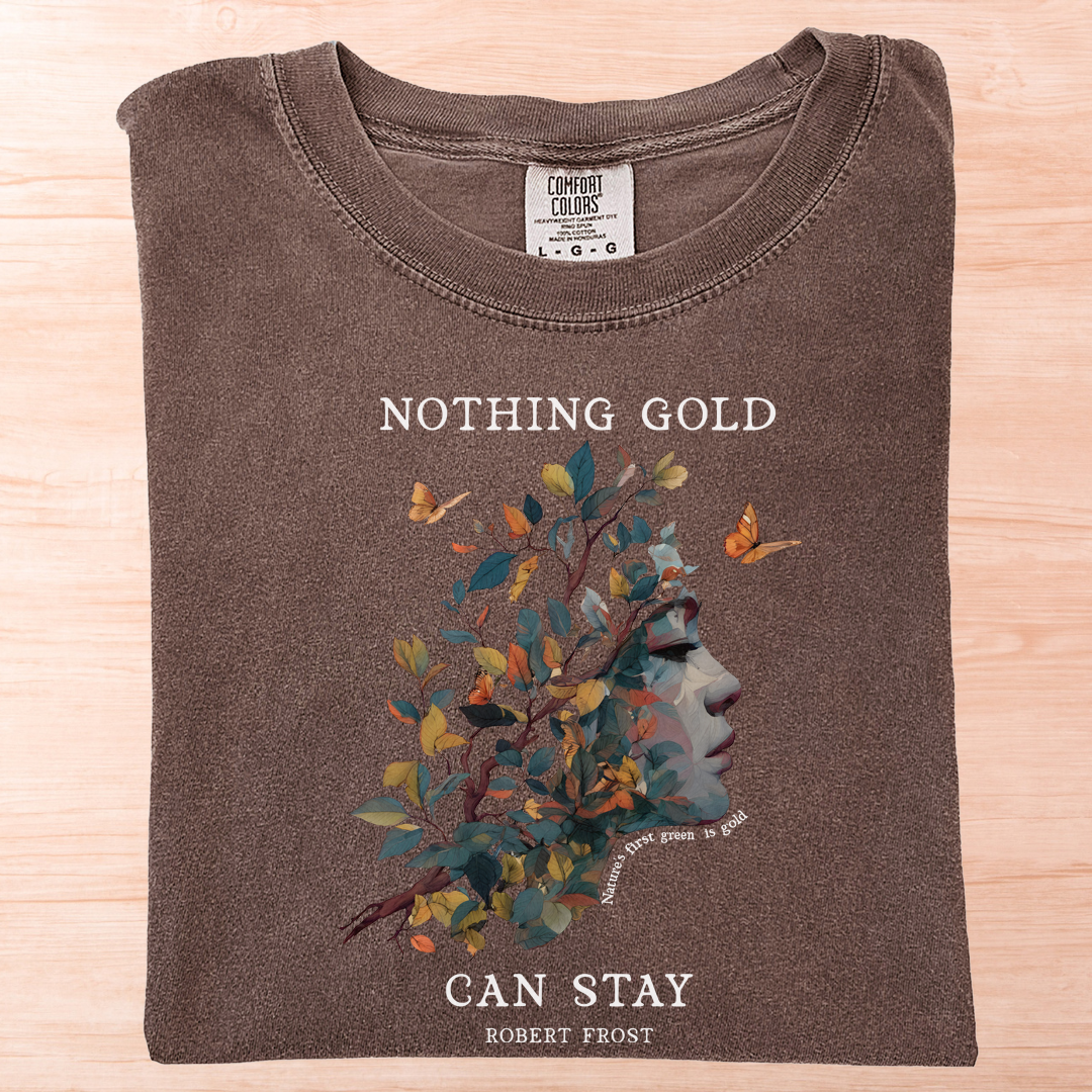 Robert Frost Nothing Gold Can Stay T-Shirt