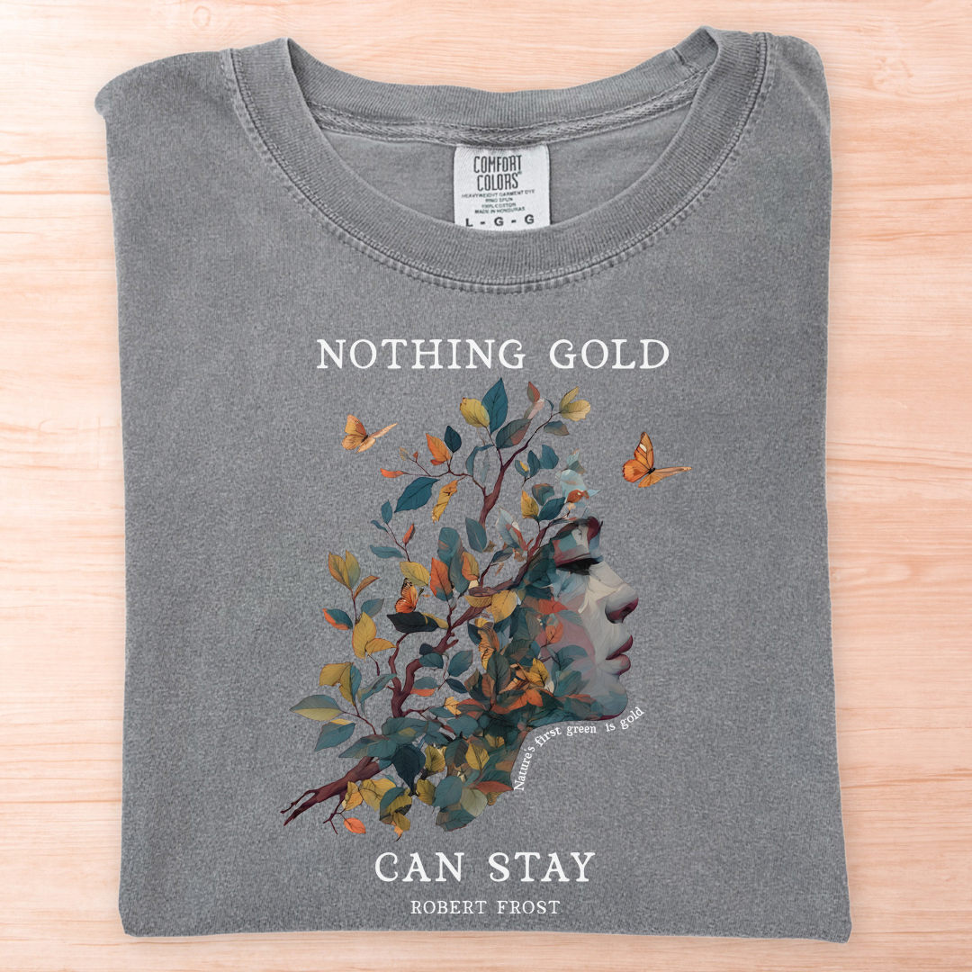 Robert Frost Nothing Gold Can Stay T-Shirt