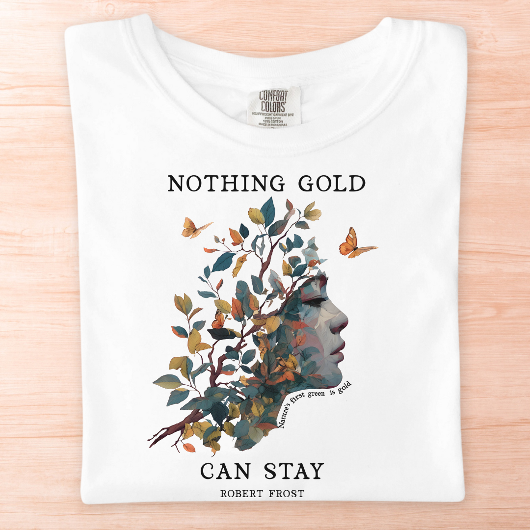 Robert Frost Nothing Gold Can Stay T-Shirt