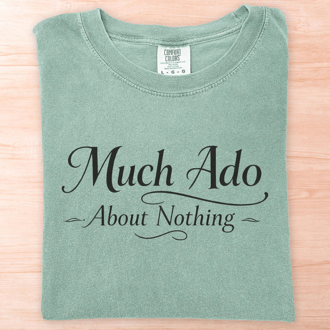 Shakespeare Much Ado About Nothing T-Shirt