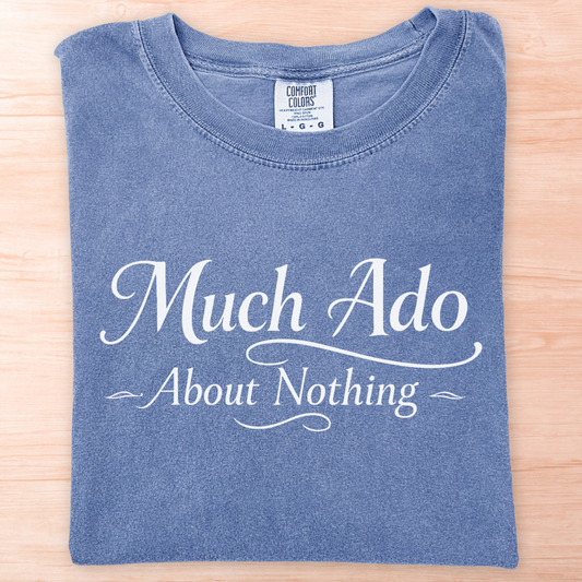 Shakespeare Much Ado About Nothing T-Shirt