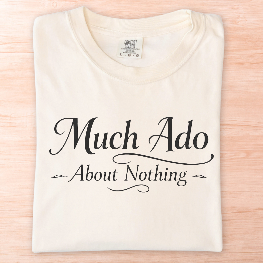 Shakespeare Much Ado About Nothing T-Shirt