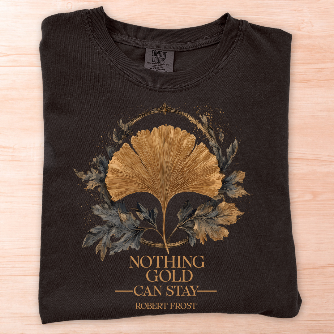 Robert Frost Nothing Gold Stay Leaf T-Shirt
