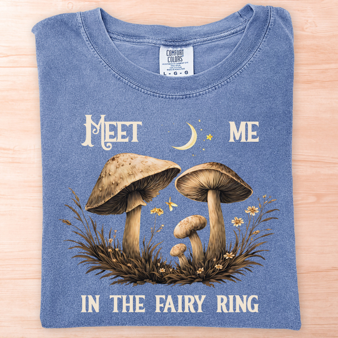 Meet Me In The Fairy Ring T-Shirt