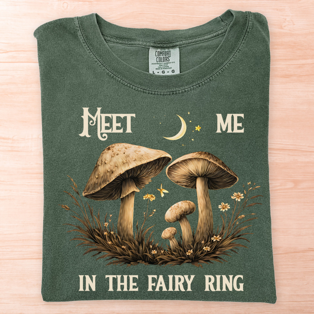 Meet Me In The Fairy Ring T-Shirt
