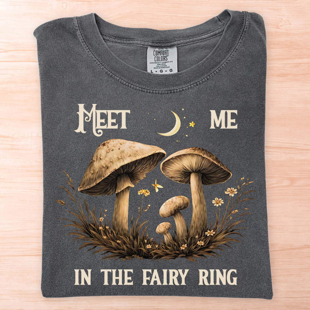 Meet Me In The Fairy Ring T-Shirt