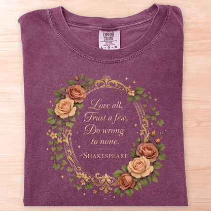 Shakespeare Love All Trust Few T-Shirt