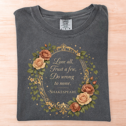 Shakespeare Love All Trust Few T-Shirt