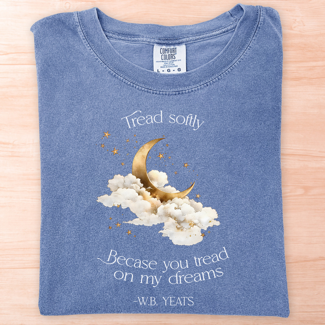 Yeats Tread Softly Dreams T-Shirt