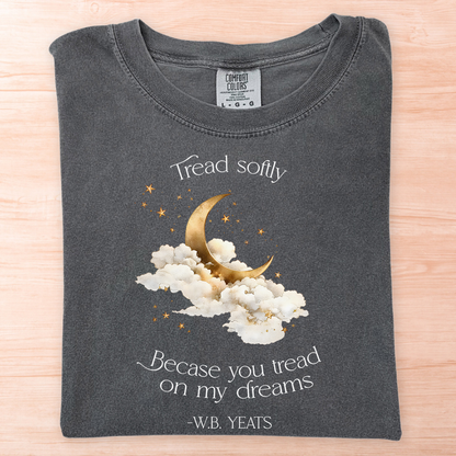 Yeats Tread Softly Dreams T-Shirt