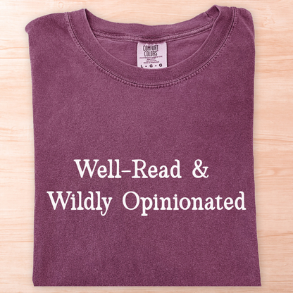 Well Read Opinionated T-Shirt