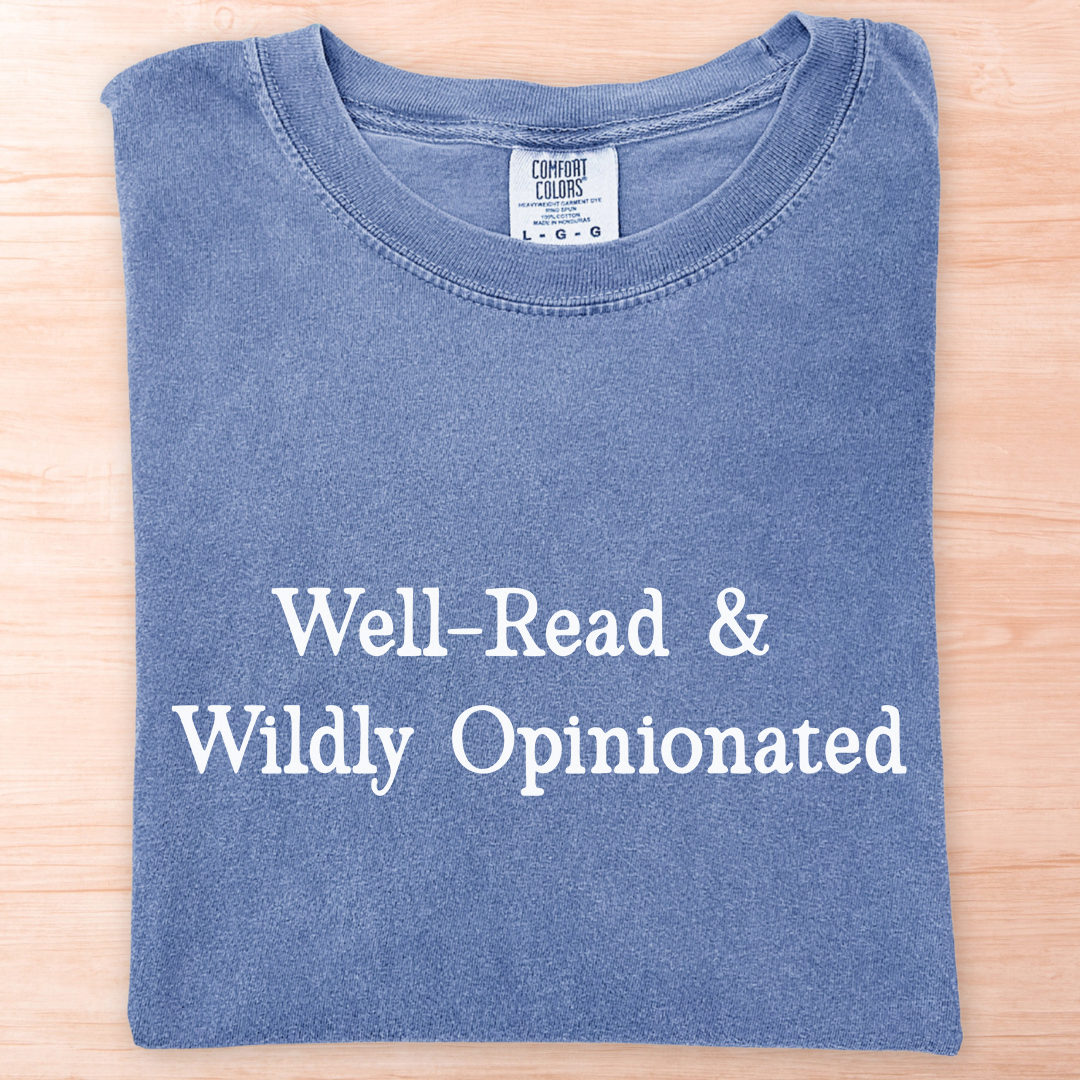 Well Read Opinionated T-Shirt