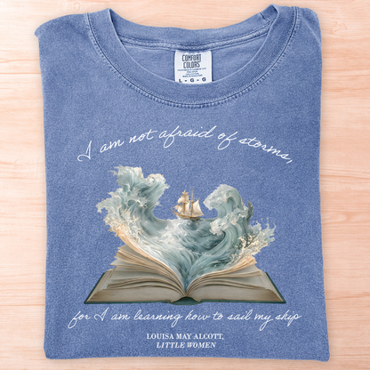Alcott I Am Not Afraid of Storms T-Shirt
