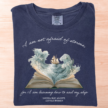 Alcott I Am Not Afraid of Storms T-Shirt