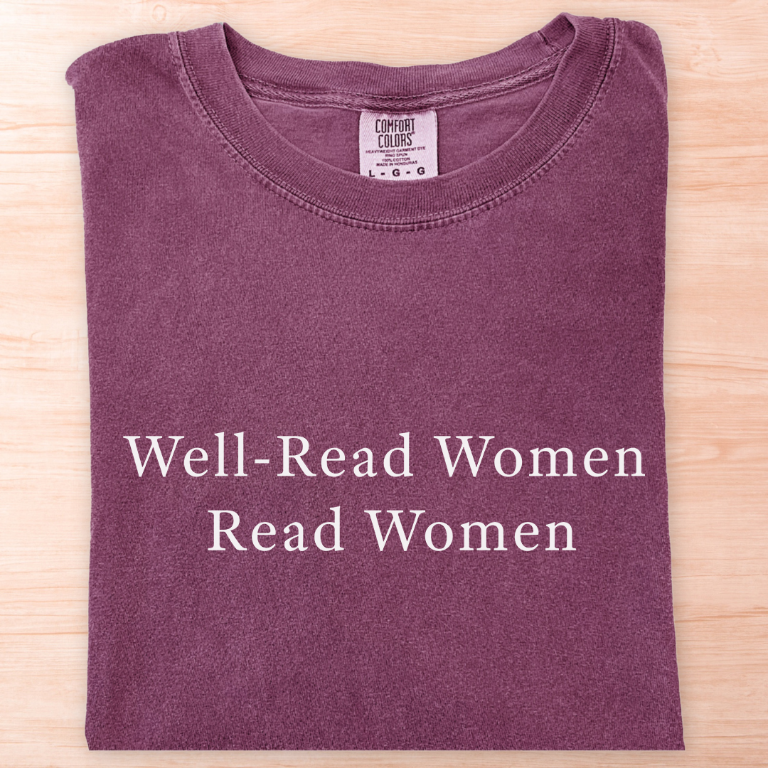Well-Read Women Read Women T-Shirt