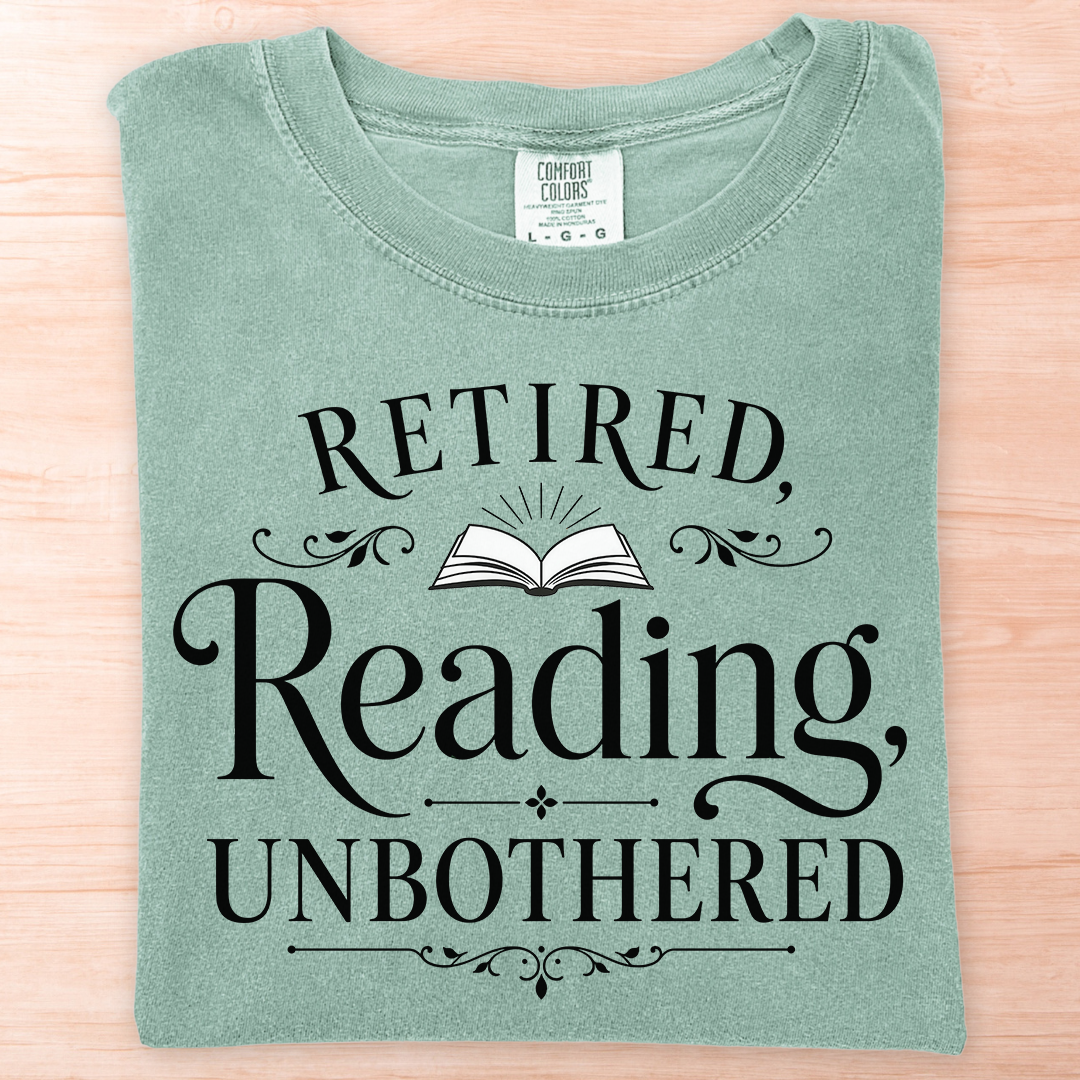 Retired Reading Unbothered T-Shirt