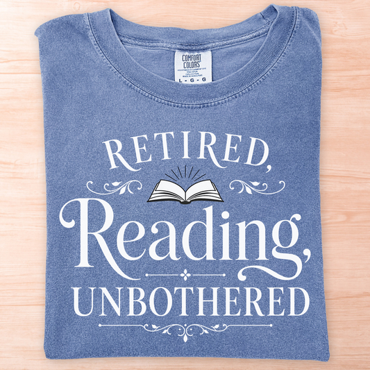 Retired Reading Unbothered T-Shirt