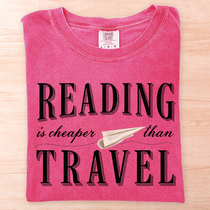 Reading Is Cheaper Than Travel T-Shirt