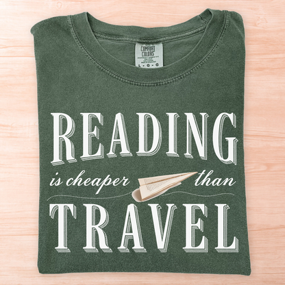 Reading Is Cheaper Than Travel T-Shirt