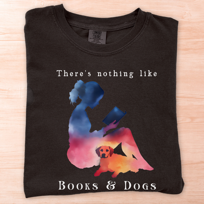 Nothing Like Books And Dogs T-Shirt