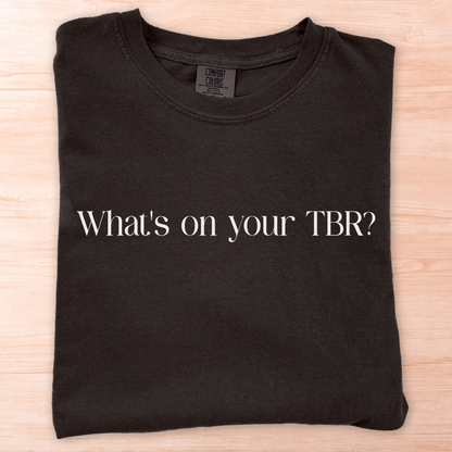 What's On Your TBR T-Shirt