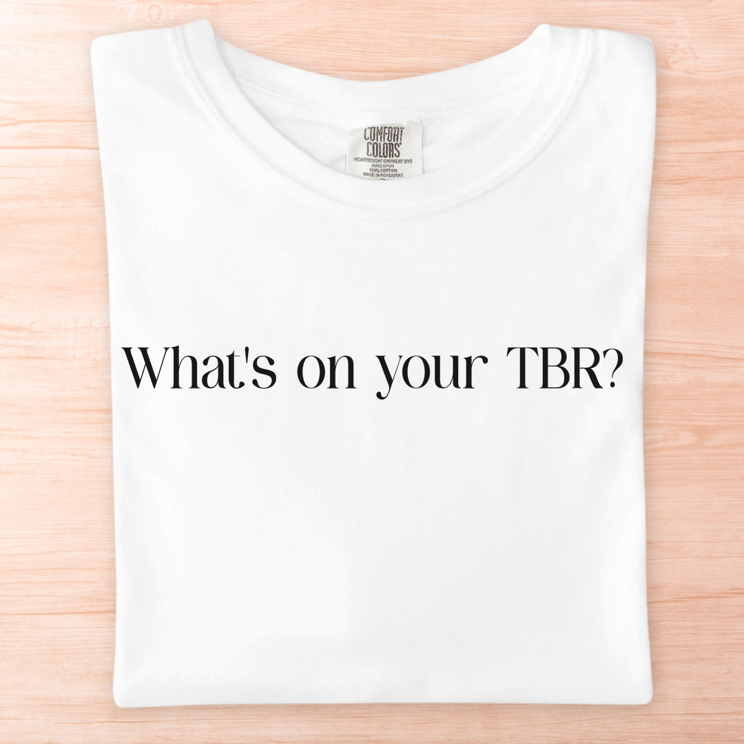 What's On Your TBR T-Shirt
