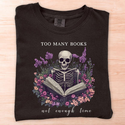 Too Many Books Flower Skeleton T-Shirt