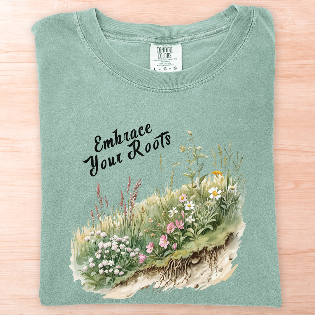Embrace Your Roots T-Shirt