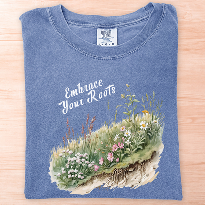 Embrace Your Roots T-Shirt