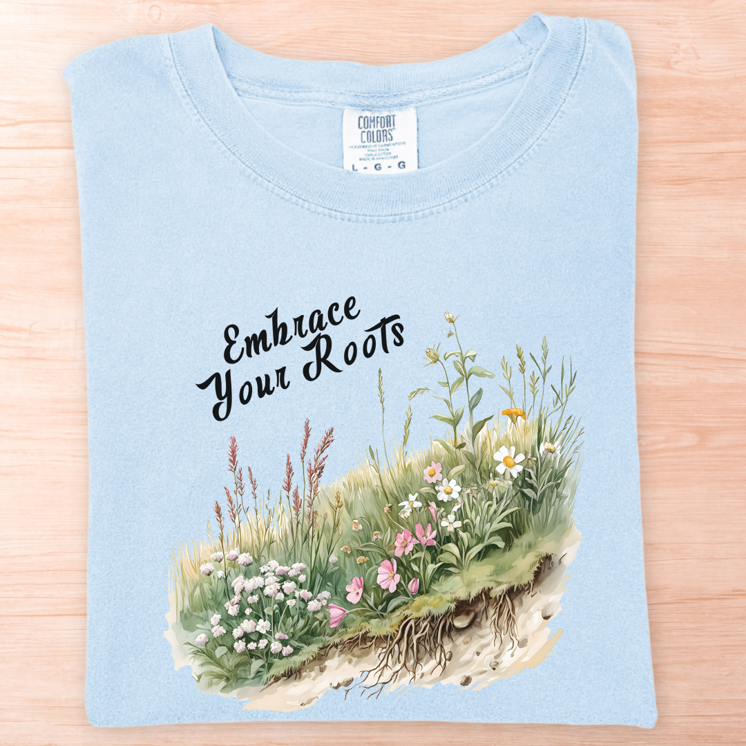 Embrace Your Roots T-Shirt
