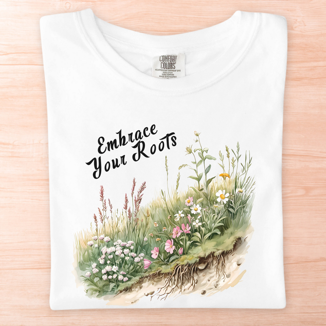 Embrace Your Roots T-Shirt